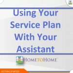 Using Your Service Plan with your Assistant
